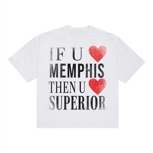 If You Love Memphis Then You Love Superior