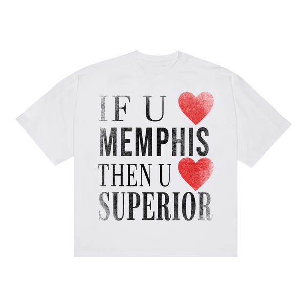 If You Love Memphis Then You Love Superior